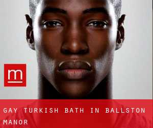 Gay Turkish Bath in Ballston Manor