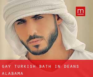 Gay Turkish Bath in Deans (Alabama)