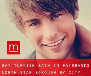 Gay Turkish Bath in Fairbanks North Star Borough by city - page 1