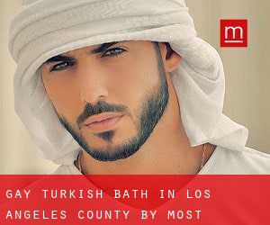 Gay Turkish Bath in Los Angeles County by most populated area - page 5