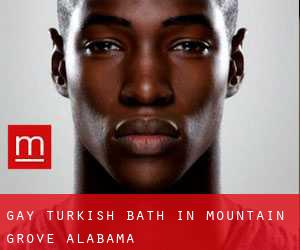Gay Turkish Bath in Mountain Grove (Alabama)