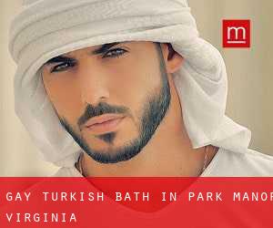 Gay Turkish Bath in Park Manor (Virginia)
