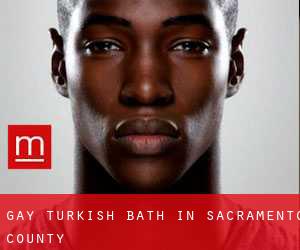 Gay Turkish Bath in Sacramento County