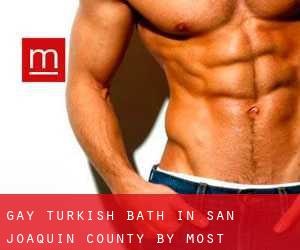 Gay Turkish Bath in San Joaquin County by most populated area - page 1
