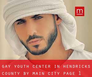 Gay Youth Center in Hendricks County by main city - page 1