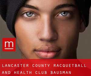 Lancaster County Racquetball and Health Club (Bausman)