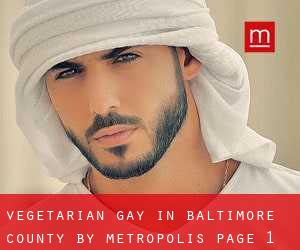 Vegetarian Gay in Baltimore County by metropolis - page 1