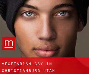 Vegetarian Gay in Christianburg (Utah)