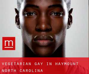 Vegetarian Gay in Haymount (North Carolina)